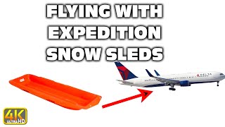 Flying With Snow Sleds Paris Expedition Sleds on Airlines (4k UHD) #traveling