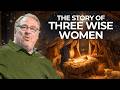 The Untold Story Of The 3 Wise Women Of Christmas