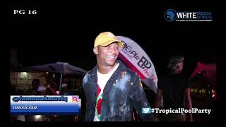 Naakmusiq live that was a Tropical Pool Party 2018 in Limpopo Polokwane by Big Pie Concepts