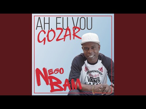 Ah Eu Vou Gozar