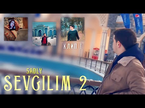 КЛИП ! SADLY - SEVGILIM 2 | СЕДЛИ - СЕВГИЛИМ 2 KLIP