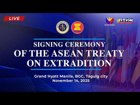 Signing Ceremony of the ASEAN Treaty on Extradition 11/14/2025