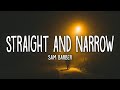 Sam Barber - Straight and Narrow (Lyrics)