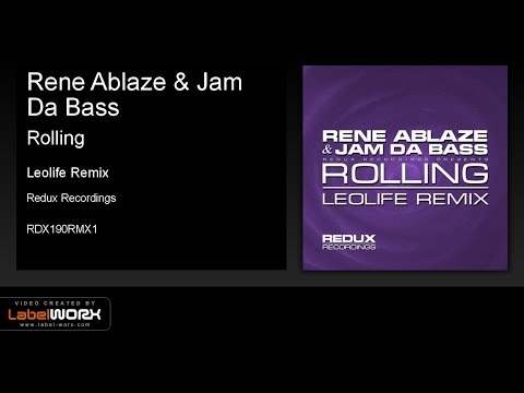 Rene Ablaze & Jam Da Bass - Rolling (Leolife Remix)