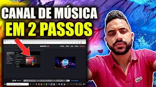 Como Criar um Canal no YouTube de Msica sem Direitos Autorais EM 2 PASSOS