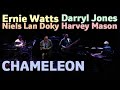 Chameleon - Ernie Watts / Niels Lan Doky / Darryl Jones / Harvey Mason