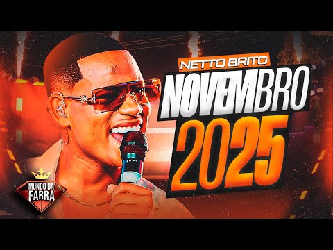 NETTO BRITO NOVEMBRO 2025 - REPERTÓRIO ATUALIZADO - MÚSICAS NOVAS - NETTO BRITO BODY SPLASH