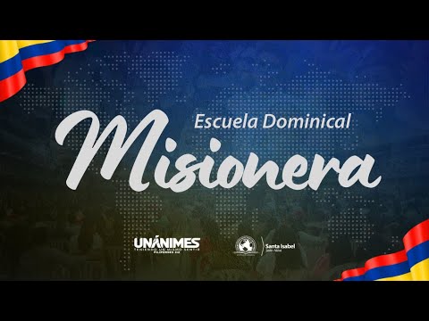 ESCUELA DOMINICAL -  MISIONERA / Parte 1