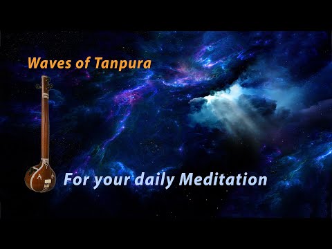 Waves of Tanpura/Tambura for Daily Meditation - 20 Minute Meditation & Music Practice