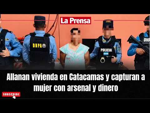 Allanan vivienda en Catacamas y capturan a mujer con arsenal y dinero