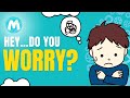 Simple Tricks To Helps Kids With Worry | Mental Health Video