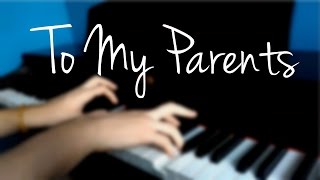 Anna Clendening - To My Parents (PIANO COVER)