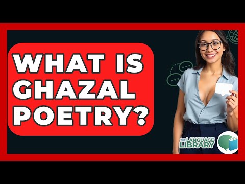 What Is Ghazal Poetry? - The Language Library