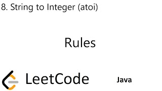 YouTube video 'LeetCode 8 | String to Integer (atoi) | Rules | Java'