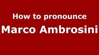 How to pronounce Marco Ambrosini