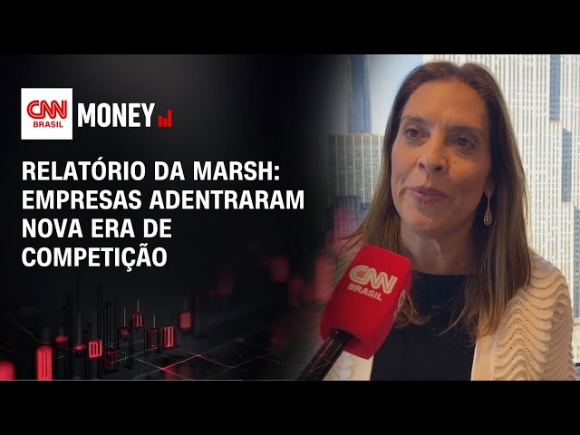 Relatório da Marsh: Empresas adentraram nova era de competição | FECHAMENTO DE MERCADO