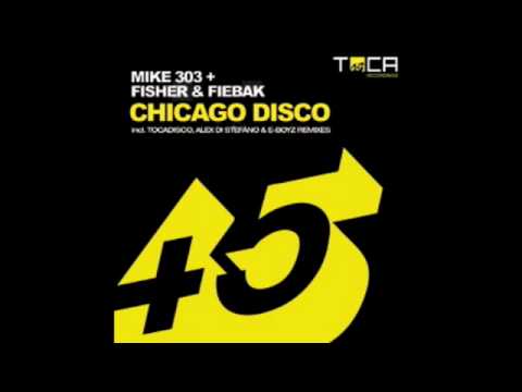 Mike 303 & Fisher & Fiebak - Chicago Disco (Alex Di Stefano Remix)