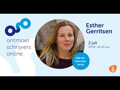 Ontmoet Schrijvers Online:   Esther Gerritsen