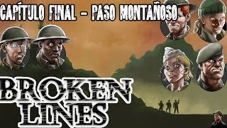 Broken Lines / Capitulo Final - Paso Montañoso / Gameplay Español