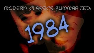 Modern Classics Summarized: 1984