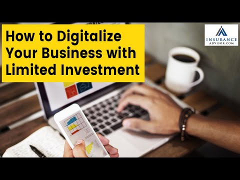 How to Digitalize Your Business with Limited Investment | InsuranceAdvisor.com