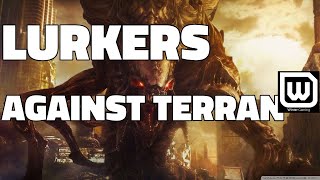 Starcraft 2: Lurkers Against Terran