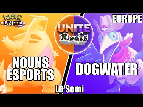 Nouns Esports vs Dogwater - Unite Rivals EU Championship LB Semi - Pokemon Unite Tournament