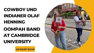 Cowboy und Indianer Olaf Henning cover Oompah Band at Cambridge University
