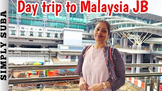 One day at Malaysia Johor Bahru | Quick trip by bus from Singapore | What we did at JB