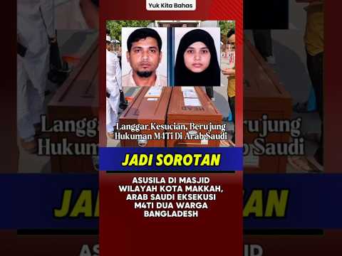 Asusila di Masjid Kota Makkah, Arab Saudi Eksekusi Dua Warga Bangladesh