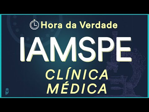 IAMSPE 2022 - Hora da Verdade Clinica Médica - Aula para Residência Médica