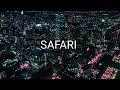 Safari Serena Gritty Remix LYRICS