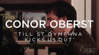 Conor Oberst: Till St. Dymphna Kicks Us Out | NPR Music Front Row