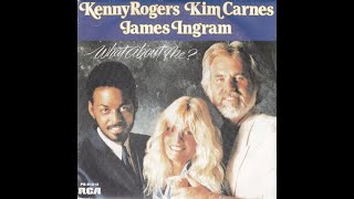 Kenny Rogers with Kim Carnes and James Ingram - What About Me? (1984) HQ