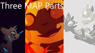 Three MAP Parts (The Phoenix, Another Way Out, Let&#39;s see how far we&#39;ve come)