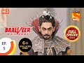 Baalveer Returns Ep 5 Full Episode 16th September 2019