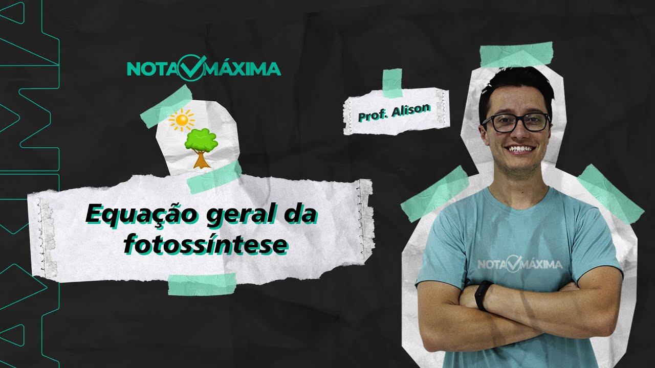 Dica de Biologia - Equação Geral da Fotossíntese - Prof. Alison