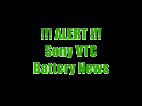 ALERT Sony VTC Battery News | VAPEFOG