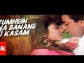 Instrumental Tumhe Apna Banane Ki Kasam