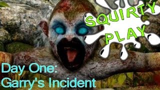 Squirty Play - Day One: Garry's Incident