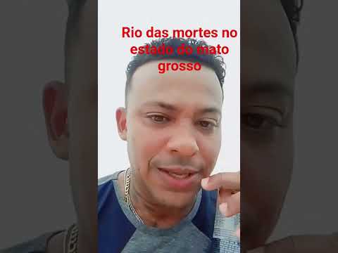 Rio das mortes no estado de mato grosso divisa Nazaré cocalinho