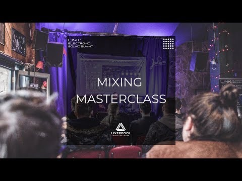 Mixdown Masterclass with Logic Pro X - MYT X LINK Liverpool 2019