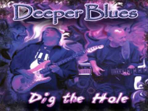 Deeper Blues - Dig The Hole - 2008 - Stormfront - Dimitris Lesini Blues