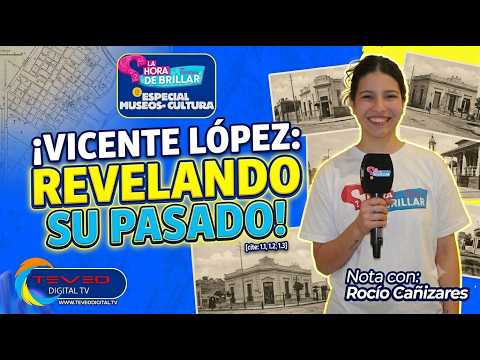 ¡VICENTE LÓPEZ REVELADO! 📜 Los secretos e historias ocultas que tenés que conocer