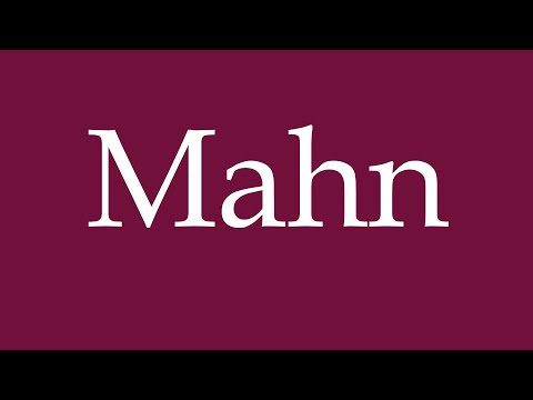 How to Pronounce ''Mahn'' Correctly in German