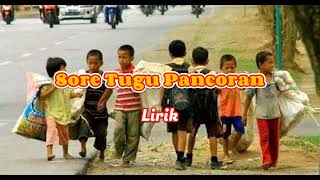 Download lagu Lirik Lagu - Sore Tugu Pancoran - Iwan Fals Anak Sekecil Itu Berkelahi Dengan Waktu mp3