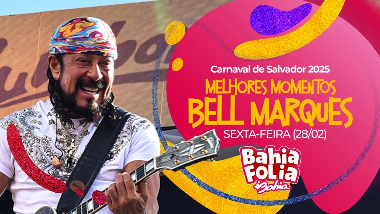 CARNAVAL DE SALVADOR 2025: MELHORES MOMENTOS DE BELL MARQUES NA SEXTA-FEIRA