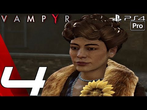 VAMPYR - Gameplay Walkthrough Part 4 - Blackmail In Whitechapel (PS4 PRO)