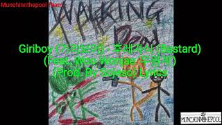 [HAN/ROM/ENG] Giriboy (기리보이) - 후레자식 (Feat. Woo Wonjae '우원재') (Prod. By Sojeso) Lyrics