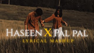 Download lagu Haseen x Pal pal 😍 - Best MASHUP | Aesthetic lyrical mp3 Download lagu Haseen x Pal pal 😍 - Best MASHUP | Aesthetic lyrical mp3